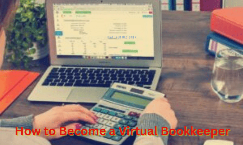 How to Become a Virtual Bookkeeper