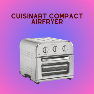 Cuisinart Compact AirFryer