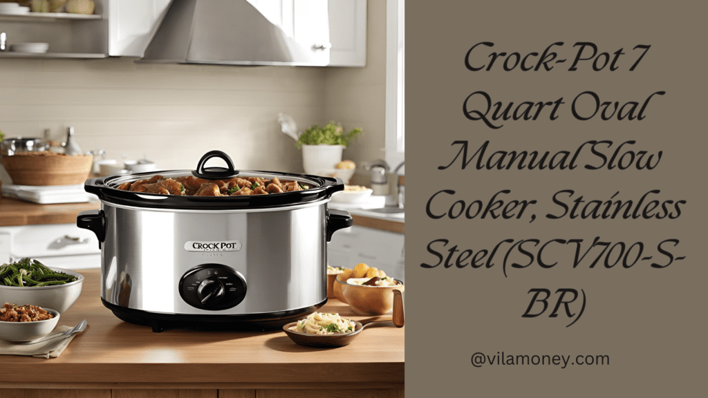 Crock-Pot 7 Quart Oval Manual Slow Cooker, Stainless Steel (SCV700-S-BR)