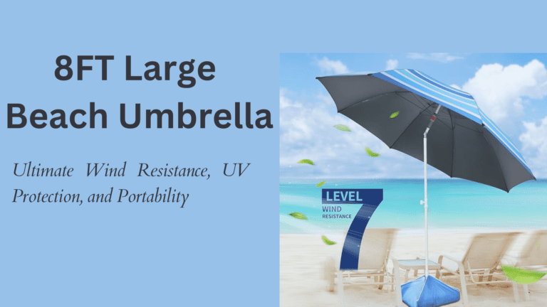 8FT Large Beach Umbrella: Ultimate Wind Resistance, UV Protection, and Portability